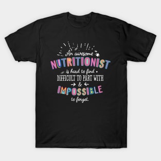 An awesome Nutritionist Gift Idea - Impossible to Forget Quote T-Shirt